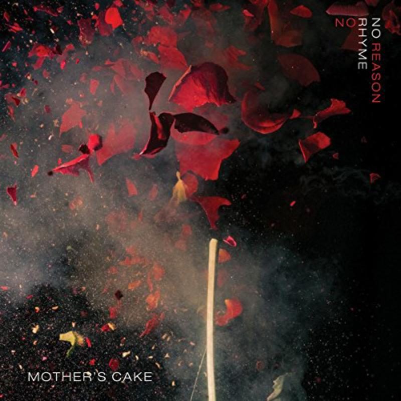 Picture of Mother's Cake - No Rhyme No Reason