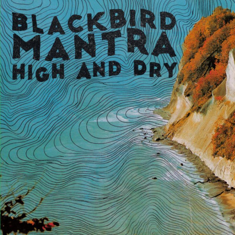 Picture of Blackbird Mantra - High And Dry (Transparent Green LP)