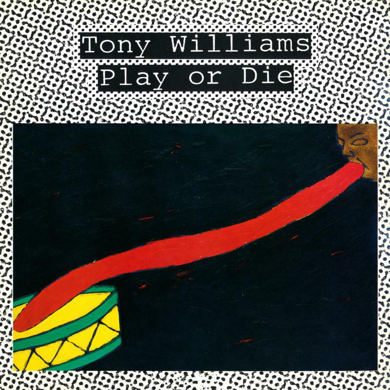 Picture of Tony Williams - Play Or Die