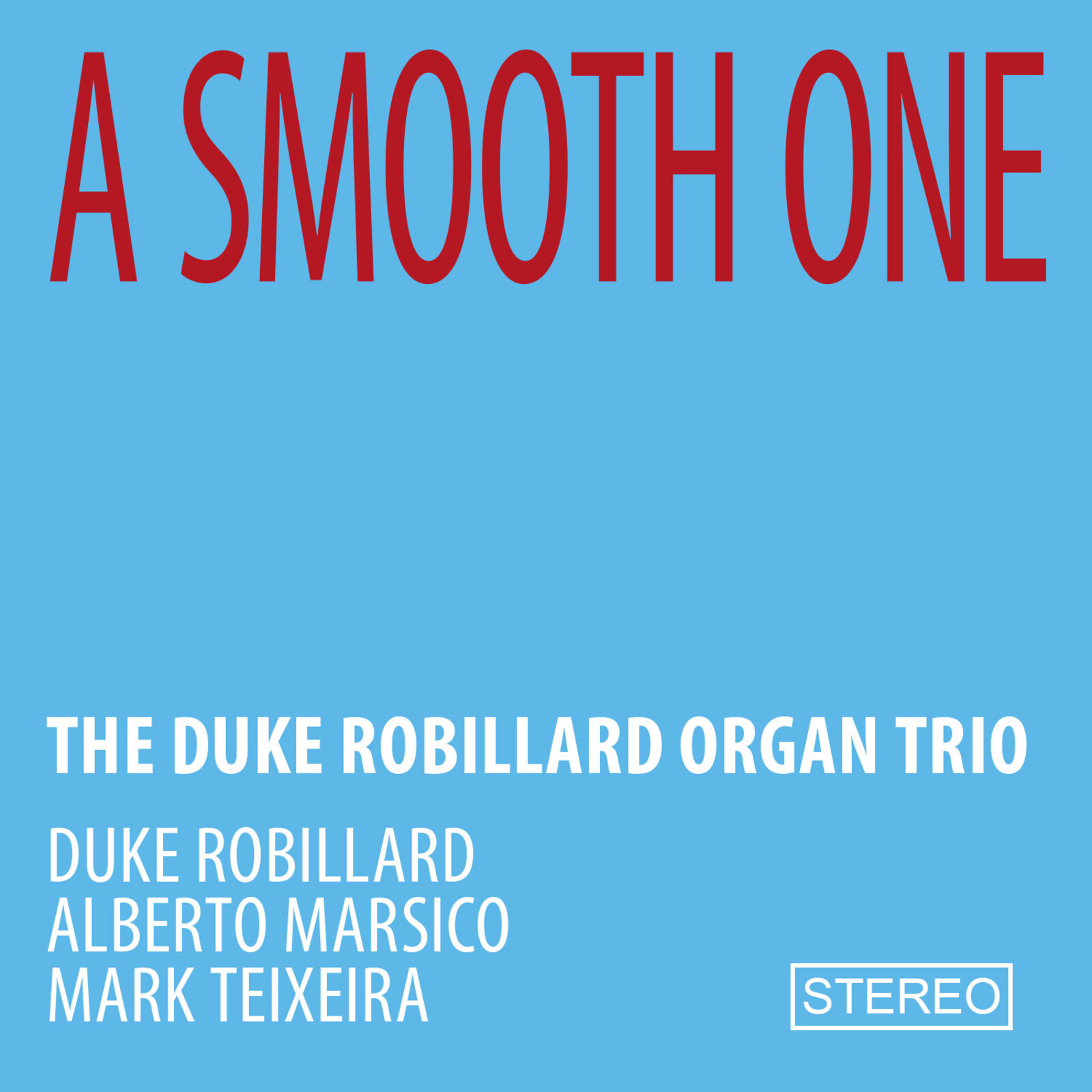 Picture of Duke Robillard Organ Trio - A Smooth One