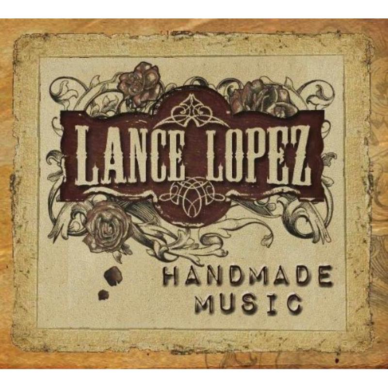 Picture of Lance Lopez - Handmade Music