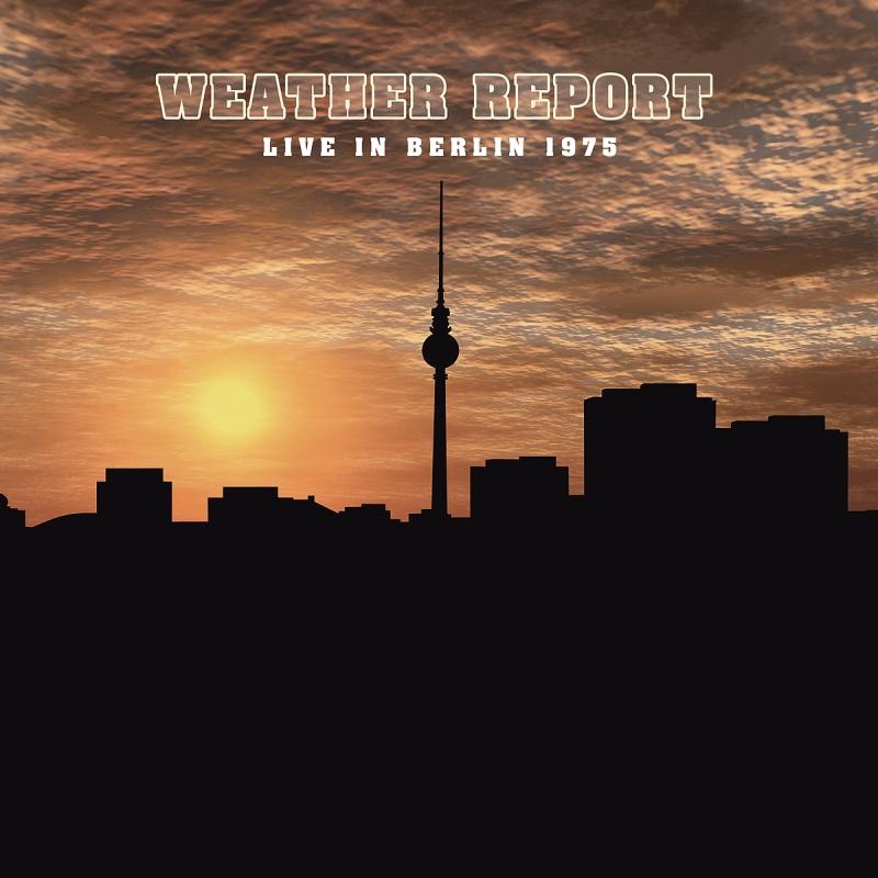 Picture of Weather Report - Live in Berlin 1975 (Vinyl)