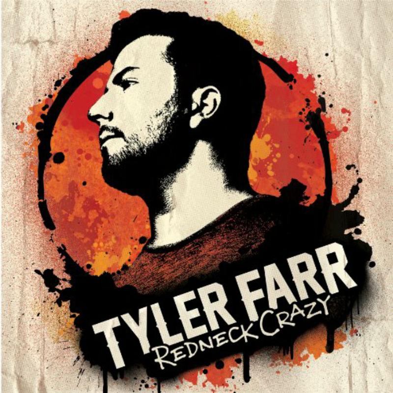 Picture of Tyler Farr - Redneck Crazy