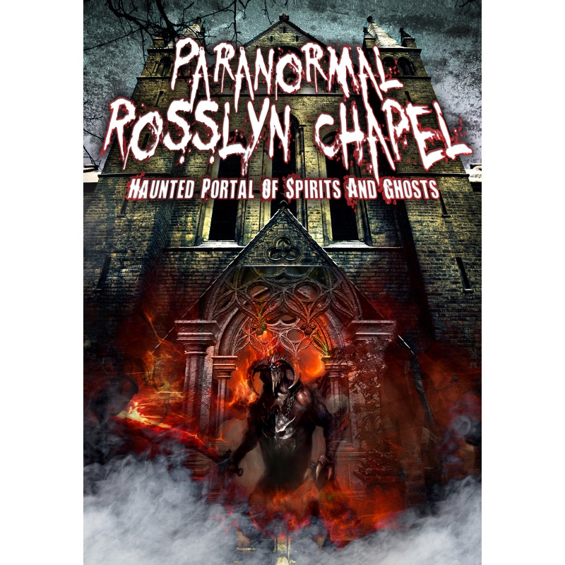 Picture of Various Artists - Paranormal Rosslyn Chapel: Haunted Portal Of Spirits And Ghosts