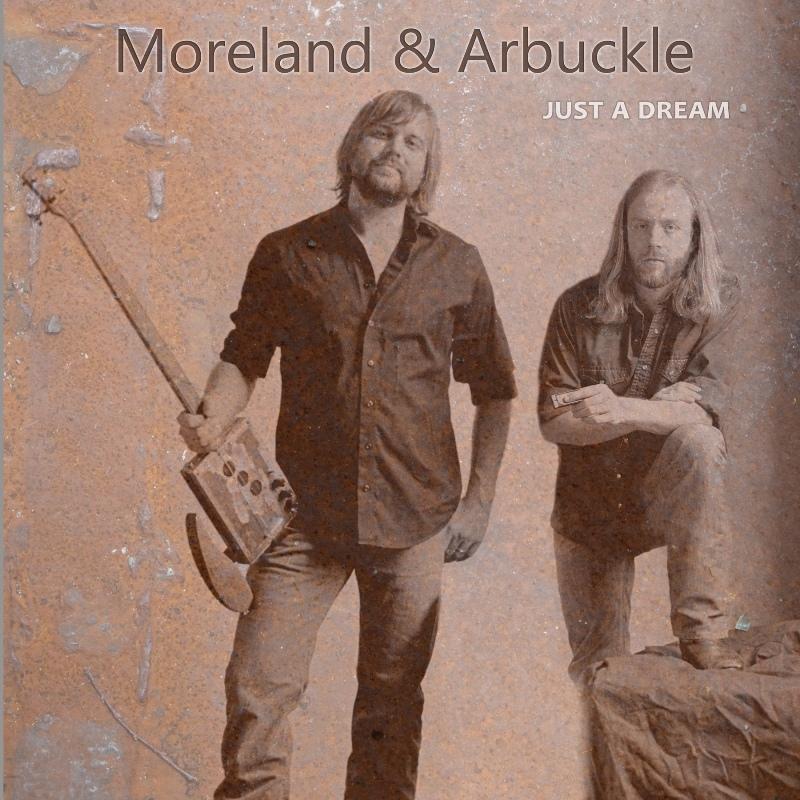 Picture of Moreland & Arbuckle - Just A Dream