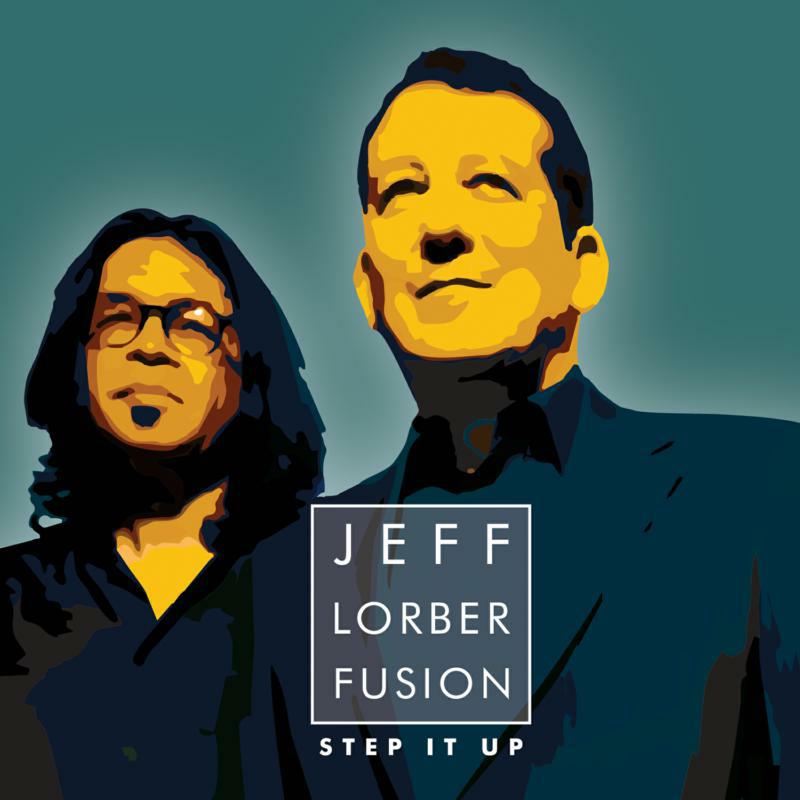 Picture of Jeff Lorber Fusion - Step It Up