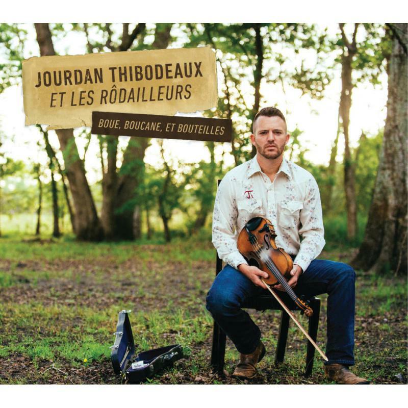 Picture of Jourdan Thibodeaux Et Les R�dailleurs - Boue, Boucane, Et Bouteilles