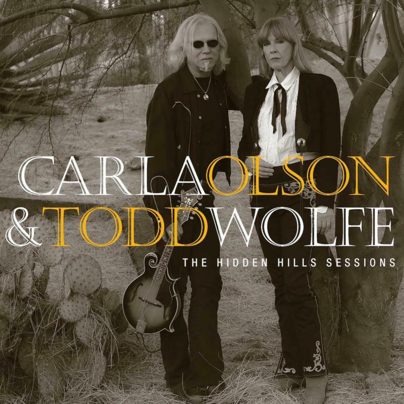 Picture of Carla Olson & Todd Wolfe - The Hidden Hills Sessions