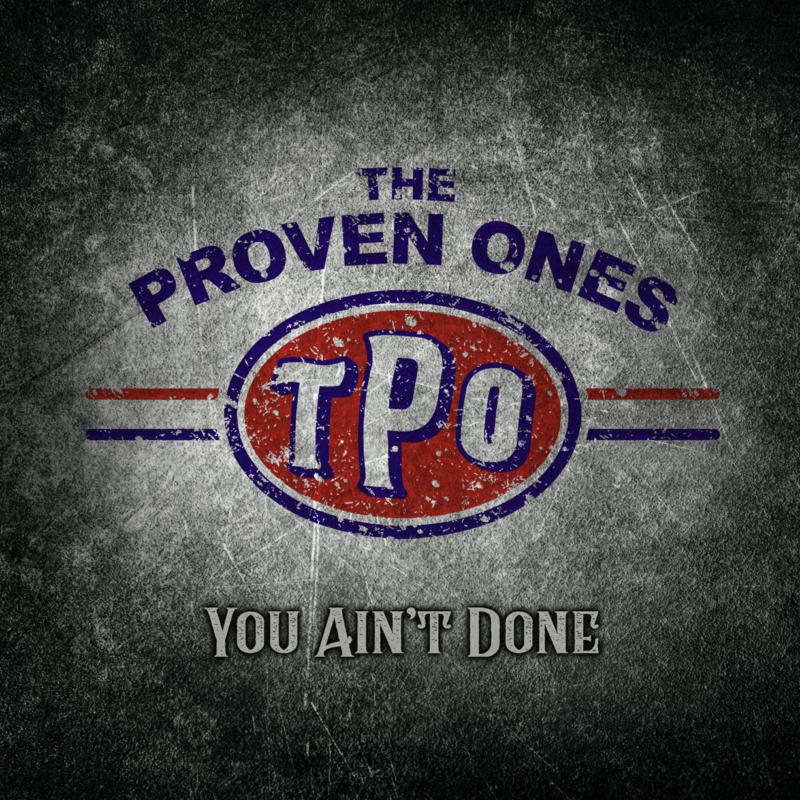 Picture of The Proven Ones - You Ain't Done
