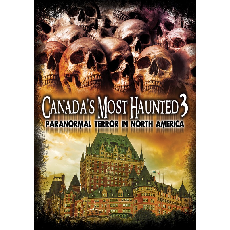 Picture of Various - Canada's Most Haunted 3: Paranormal Terror In North America
