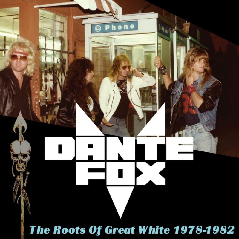 Picture of Dante Fox - The Roots Of Great White 1978-1982
