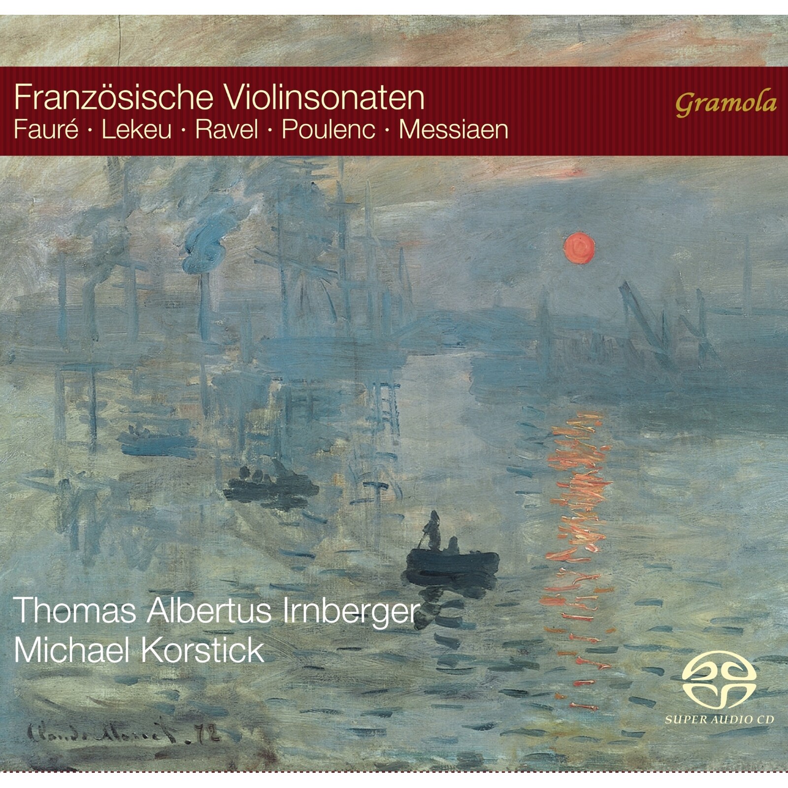 Picture of Thomas Albertus Irnberger; Michael Korstick - French Violin Sonatas (Gabriel Faure; Olivier Messiaen; Guillaume Lekeu; Maurice Ravel; Francis Poulenc)