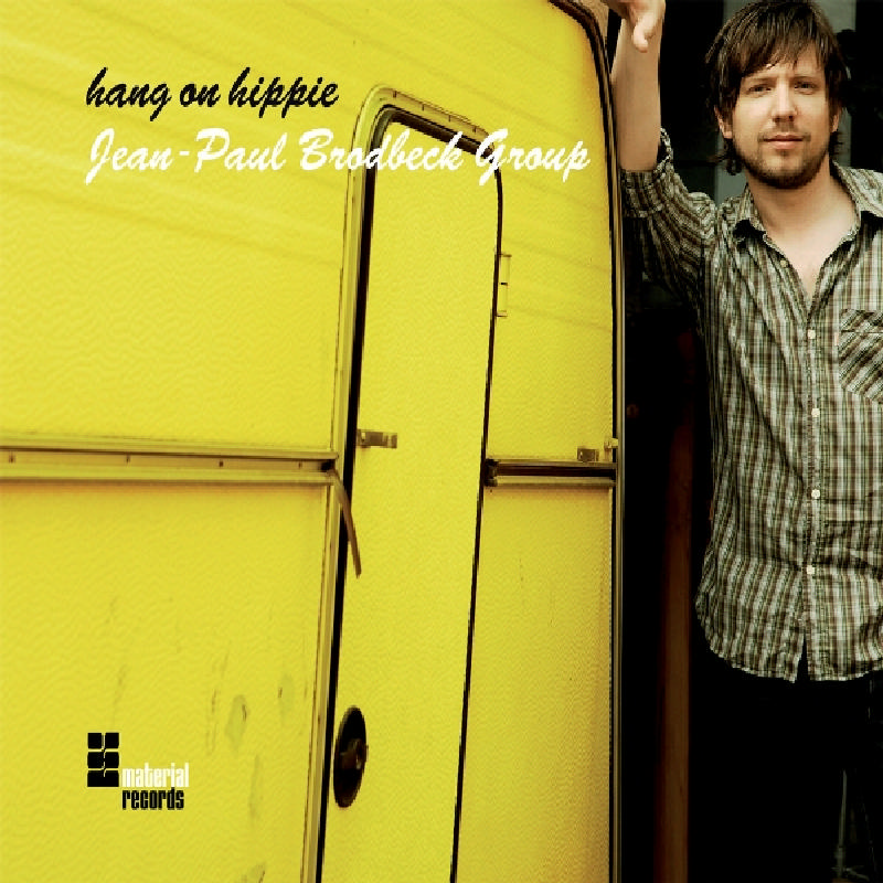 Picture of Jean-Paul Brodbeck Group - Hang on Hippie