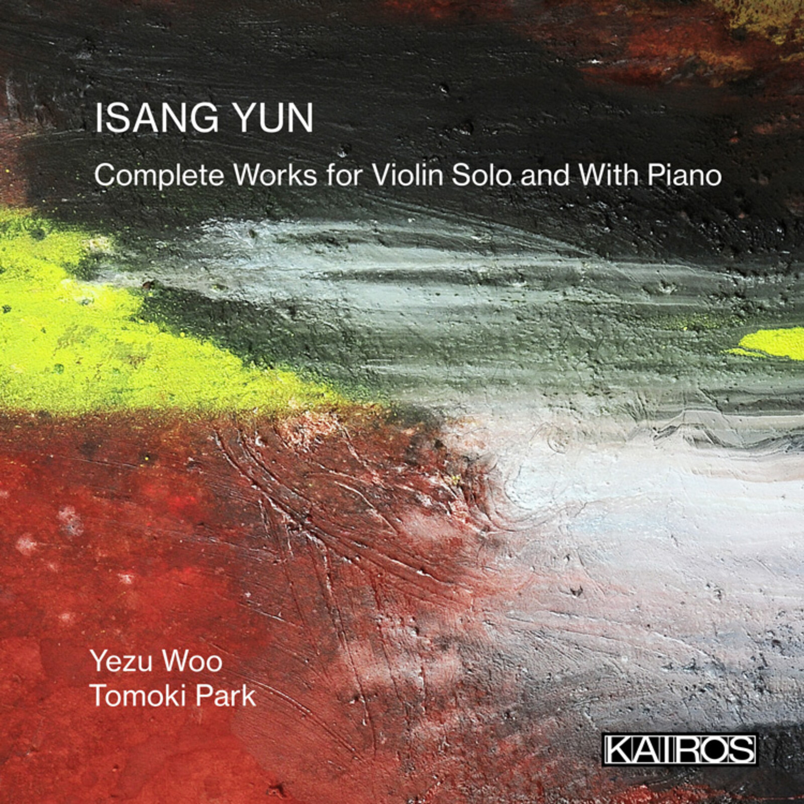 Picture of Yezu Woo, Tomoki Park - Isang Yun: Complete Works for Violin Solo and With Piano