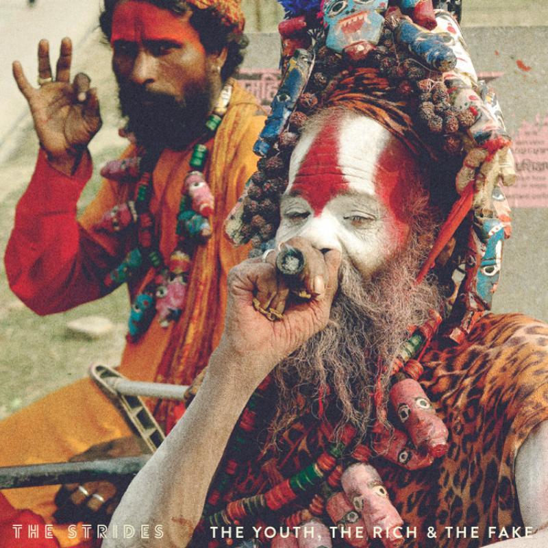 Picture of The Strides - The Youth, the Rich and the Fake