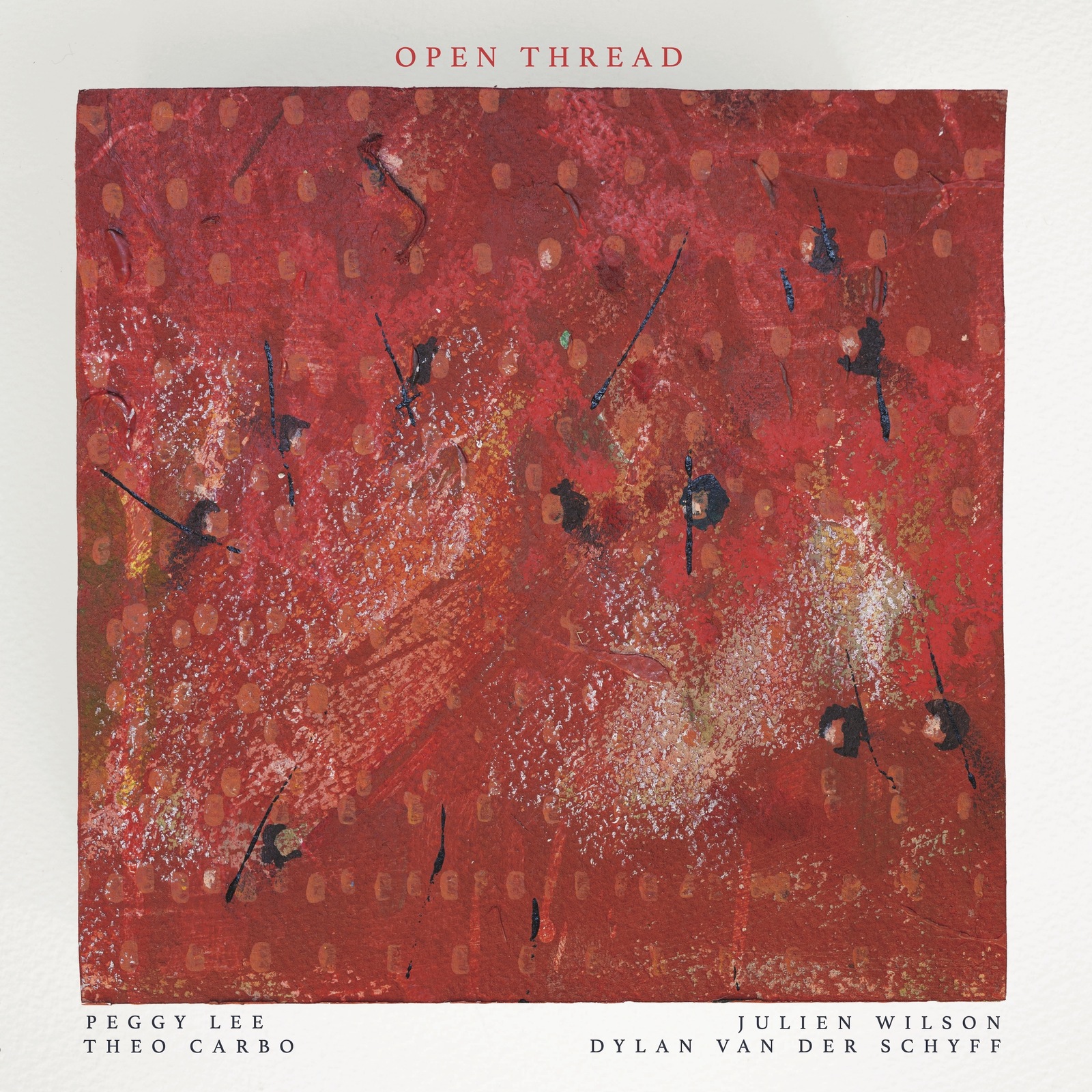 Picture of Open Thread (Peggy Lee, Julien Wilson, Theo Carbo, Dylan van der Schyff) - Open Thread