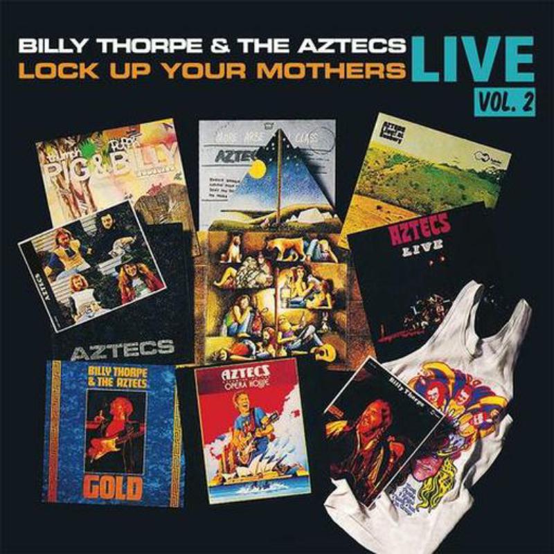Picture of Billy Thorpe & The Aztecs - Lock Up Your Mothers... Live Vol.2