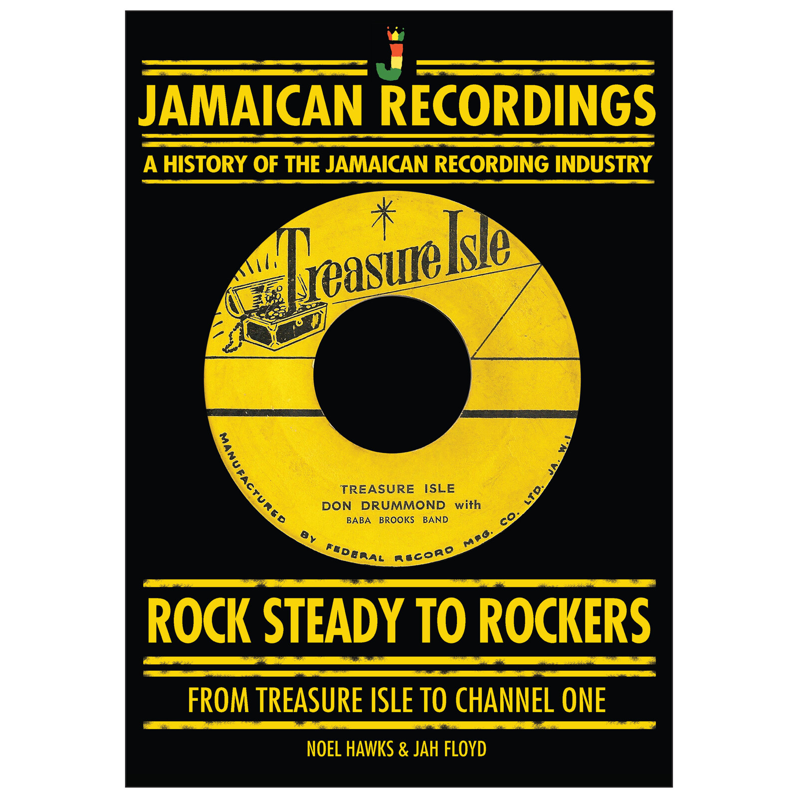 Picture of Noel Hawks & Jah Floyd - Rock Steady To Rockers From Treasure Isle To Channel One