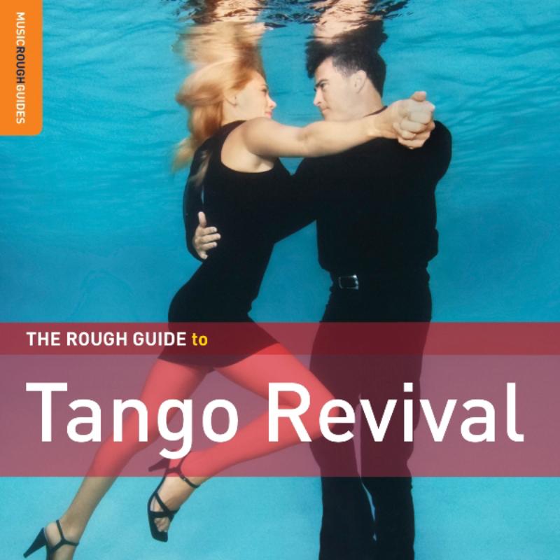 Picture of Various Artists - The Rough Guide to Tango Revival
