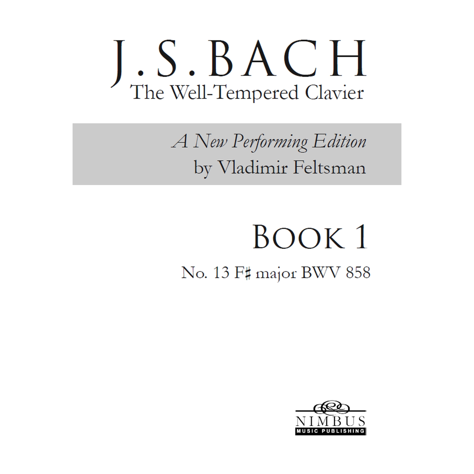 Picture of Vladimir Feltsman - Johann Sebastian Bach: The Well-Tempered Clavier Book 1 - No. 13 F sharp major BWV858