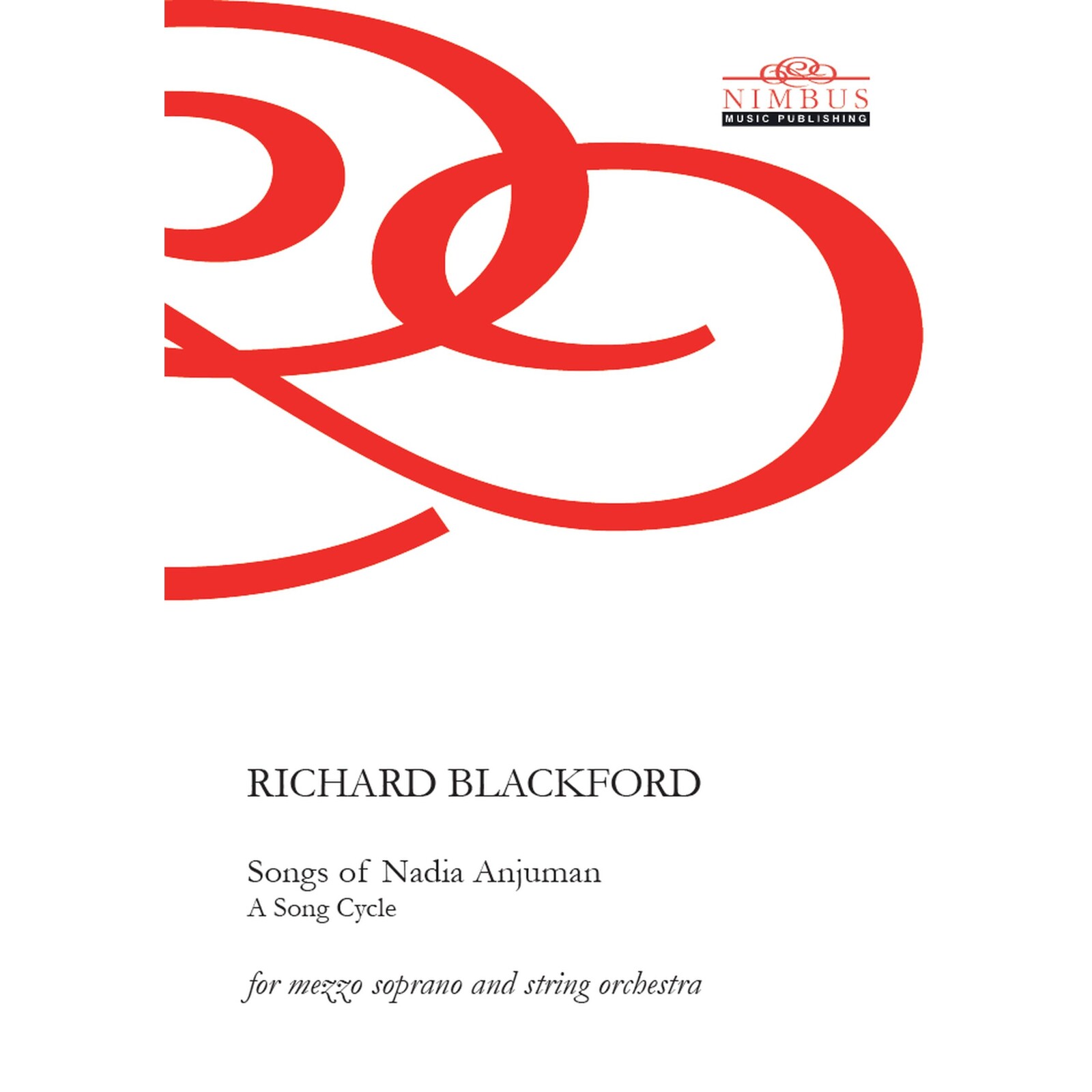 Picture of Richard Blackford - Richard Blackford: Songs of Nadia Anjuman - A Song Cycle (Full Score & Parts for Mezzo Soprano & String Orchestra)
