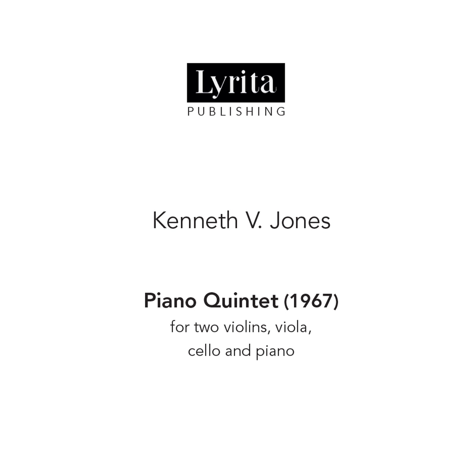 Picture of Kenneth V. Jones - Kenneth V. Jones: Piano Quintet (1967) - score for two violins, viola, cello and piano